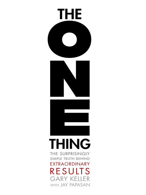 Title details for The ONE Thing by Gary Keller - Wait list
